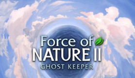 Tải Force of Nature 2: Ghost Keeper Full Miễn Phí [880MB – Đã Test 100%]